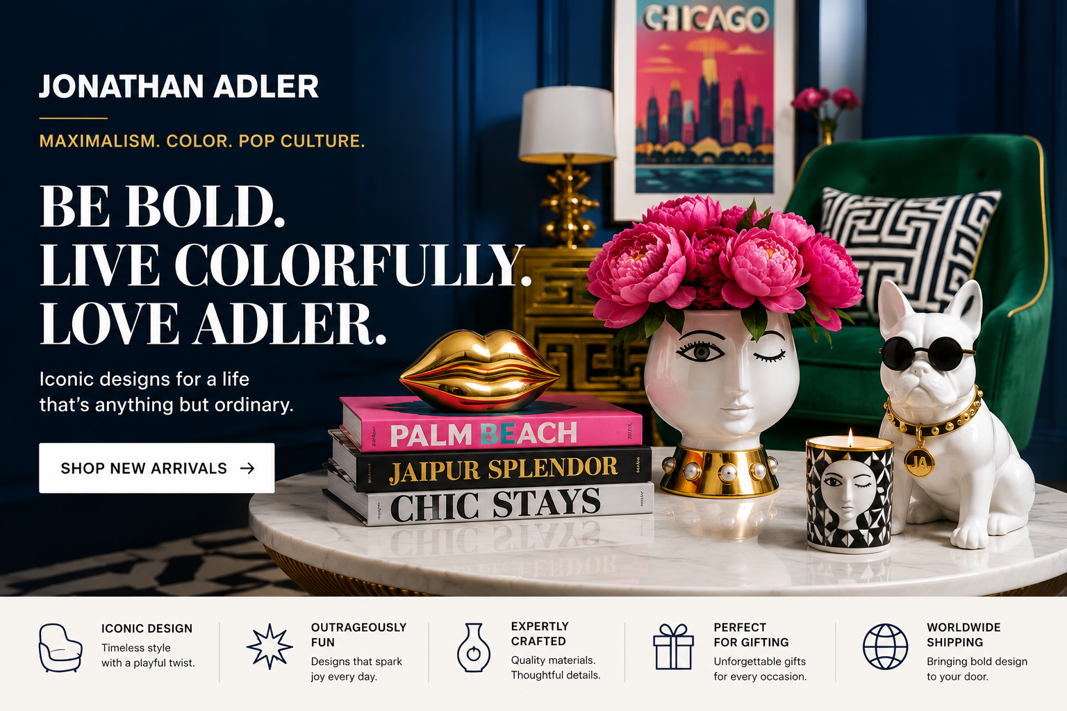 Jonathan Adler designer home collection featuring modern furniture, statement lighting, decorative accessories, and luxurious décor with bold colors and sophisticated contemporary style.